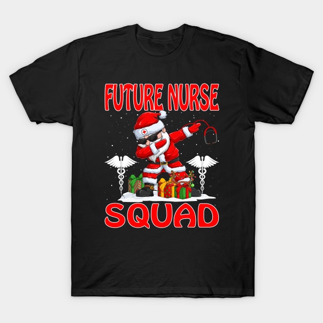 Christmas Future Nurse Squad Reindeer Pajama Dabing Santa T-Shirt by intelus